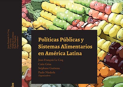 Políticas Públicas y Sistemas Alimentarios en América Latina